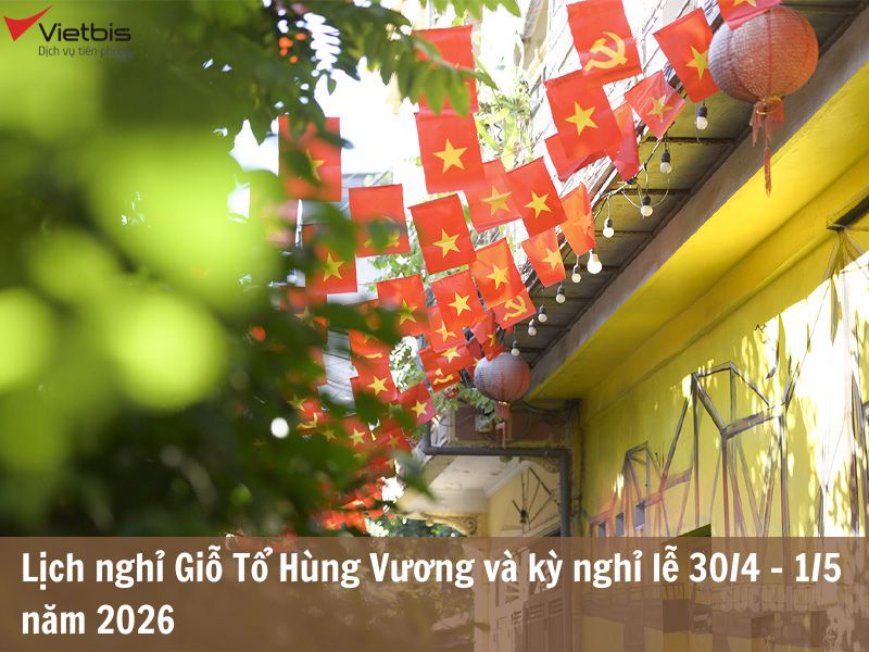 ​Lịch nghỉ Giỗ Tổ Hùng Vương và kỳ nghỉ lễ 30/4 – 1/5 năm 2026