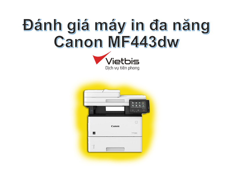 Đánh giá máy in đa năng Canon MF 443dw