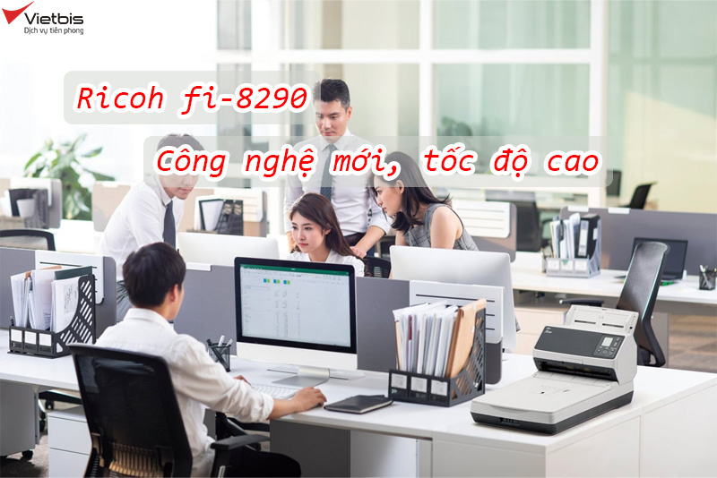 Ricoh fi-8290 – Máy scan tích hợp công nghệ mới, tốc độ cao