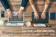 Danh mục Laptop mới 100% cho văn phòng, đồ họa thuê dài hạn