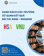 Các Trường ĐH sử dụng kết quả bài thi Đánh giá năng lực HSA